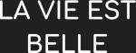 Logo von La vie est belle
